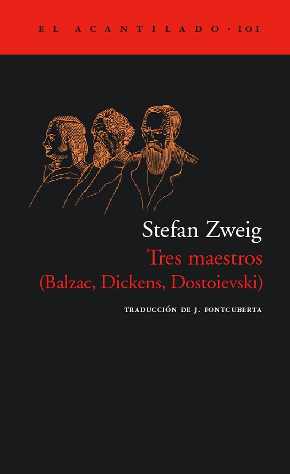 Libro: Tres maestros: Balzac, Dickens, Dostoievski: 101 (El Acantilado)