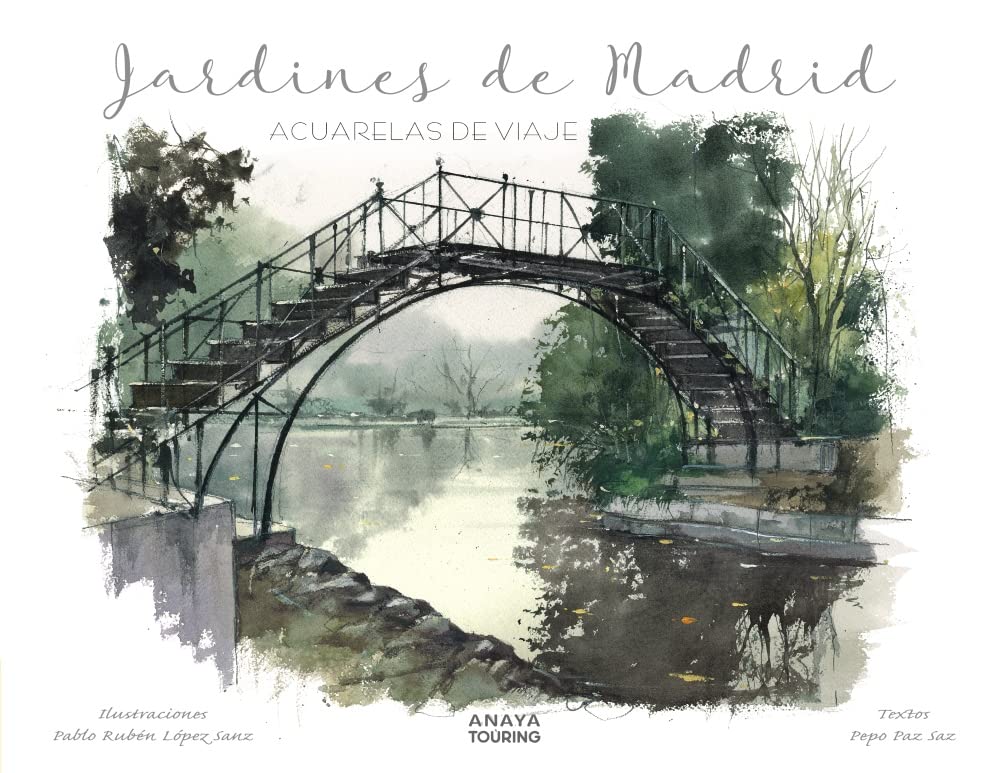 Libro: Jardines de Madrid: Acuarelas de viaje