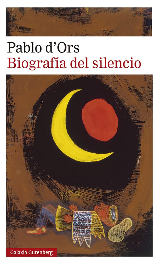 Biografía del silencio: Breve ensayo sobre la meditación (Narrativa)