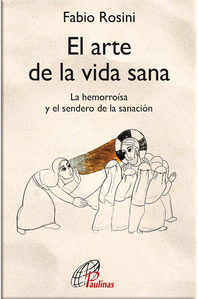 El arte de la vida sana: La hemorroísa y el sendero de la sanación: 55 (Candil encendido)