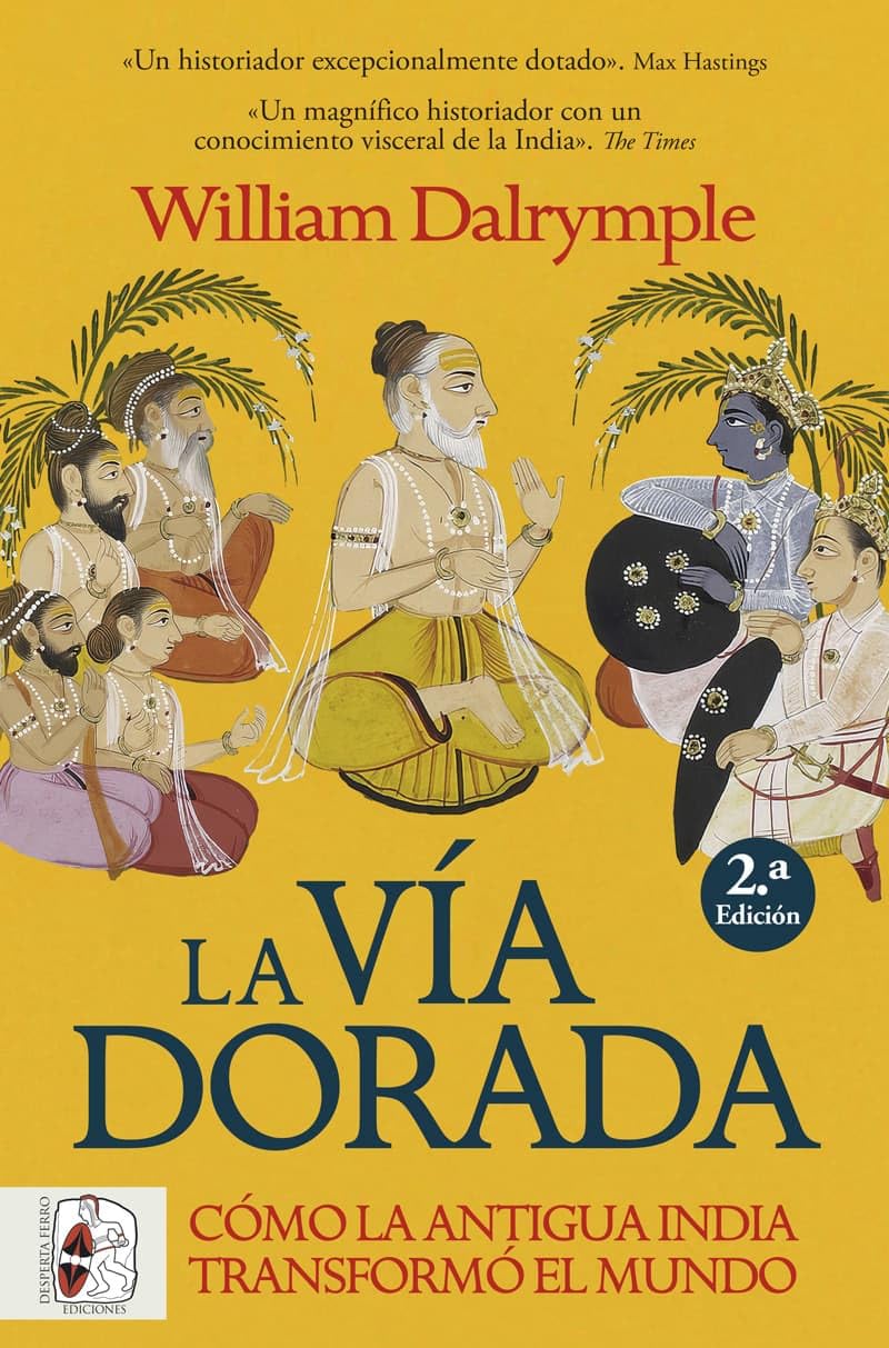 Libro: La vía dorada. Cómo la antigua India transformó el mundo