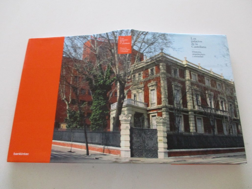 Libro: Los palacios de la Castellana: Historia, arquitectura y sociedad