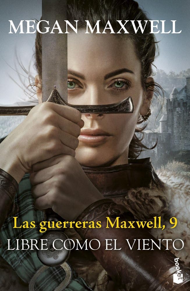 Libro: Las guerreras Maxwell, 9. Libre como el viento (Biblioteca Megan Maxwell)