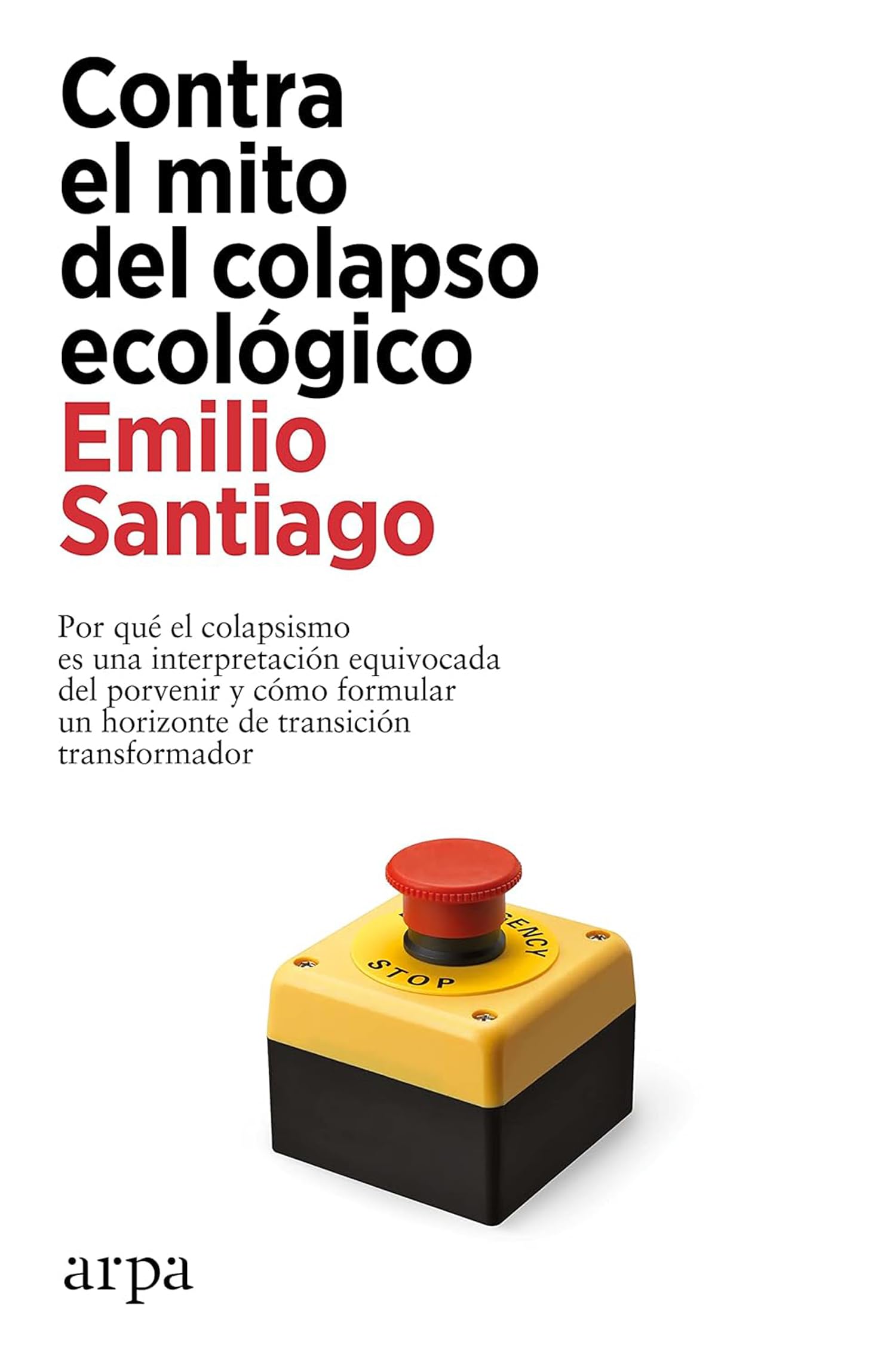 Libro: Contra el mito del colapso ecológico