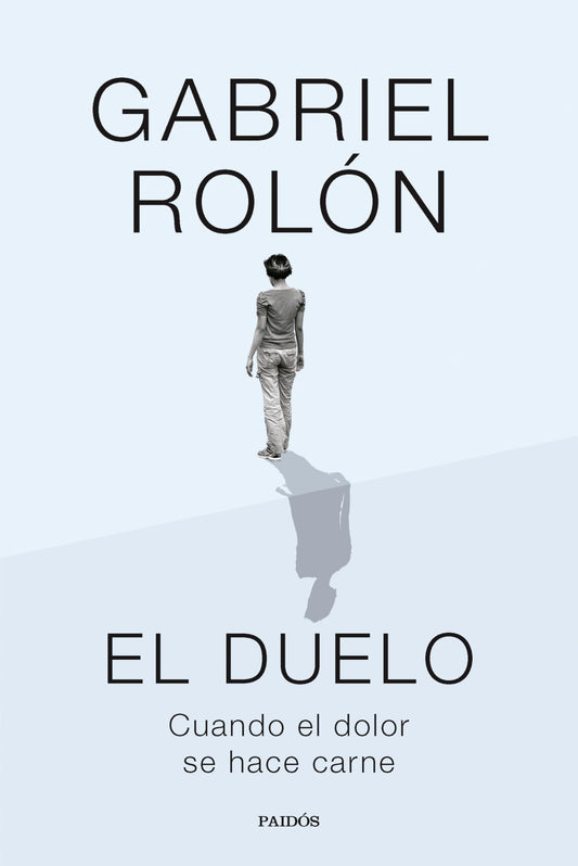 El duelo: Cuando el dolor se hace carne (Contextos)