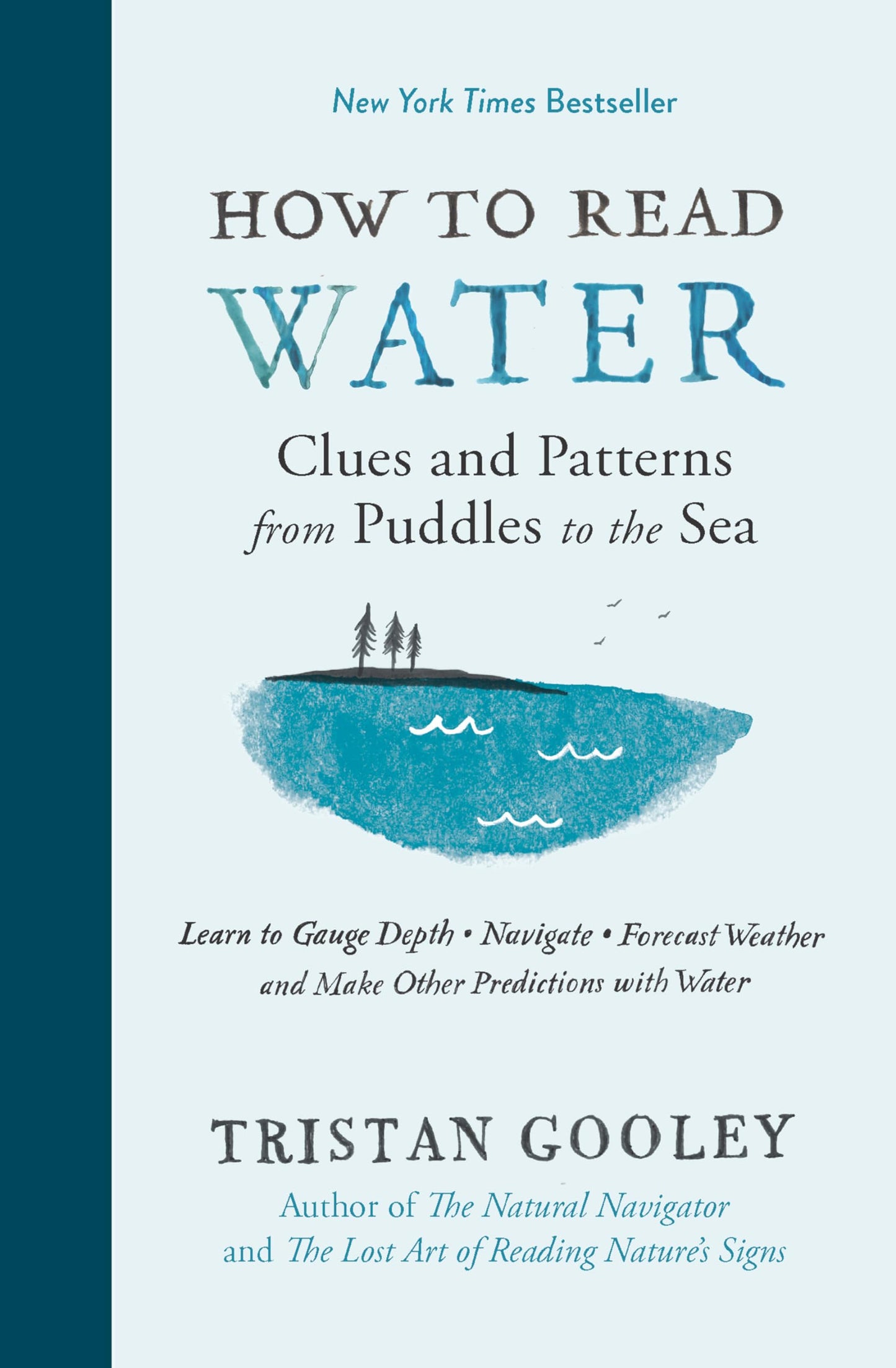 Libro: How to Read Water: Clues and Patterns from Puddles to the Sea