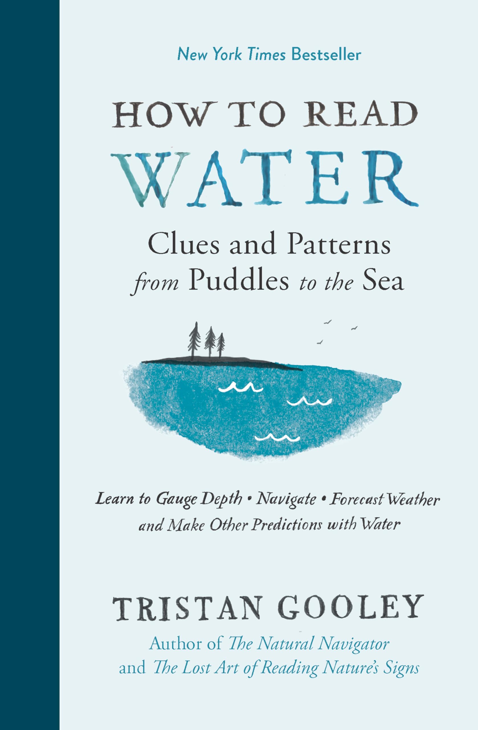 Libro: How to Read Water: Clues and Patterns from Puddles to the Sea