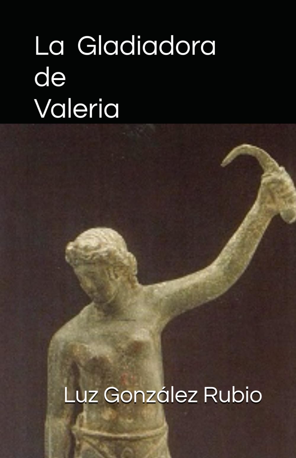 Libro: La gladiadora: de Valeria