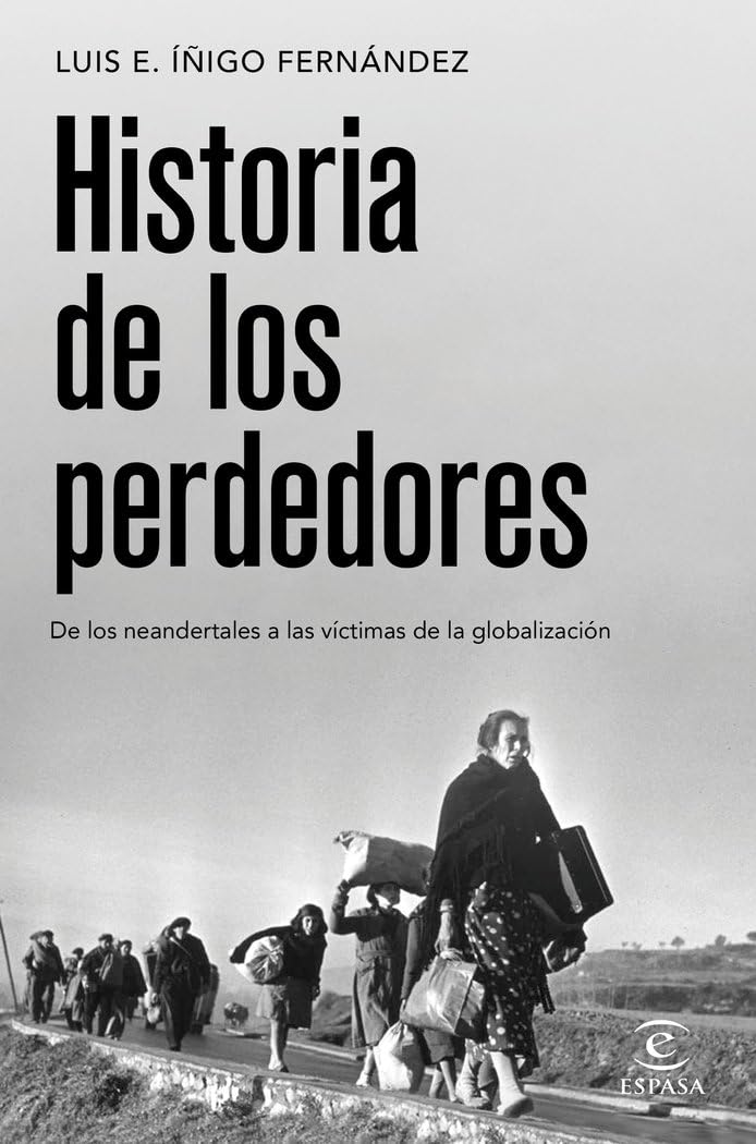 Libro: Historia de los perdedores: De los neandertales a las víctimas de la globalización