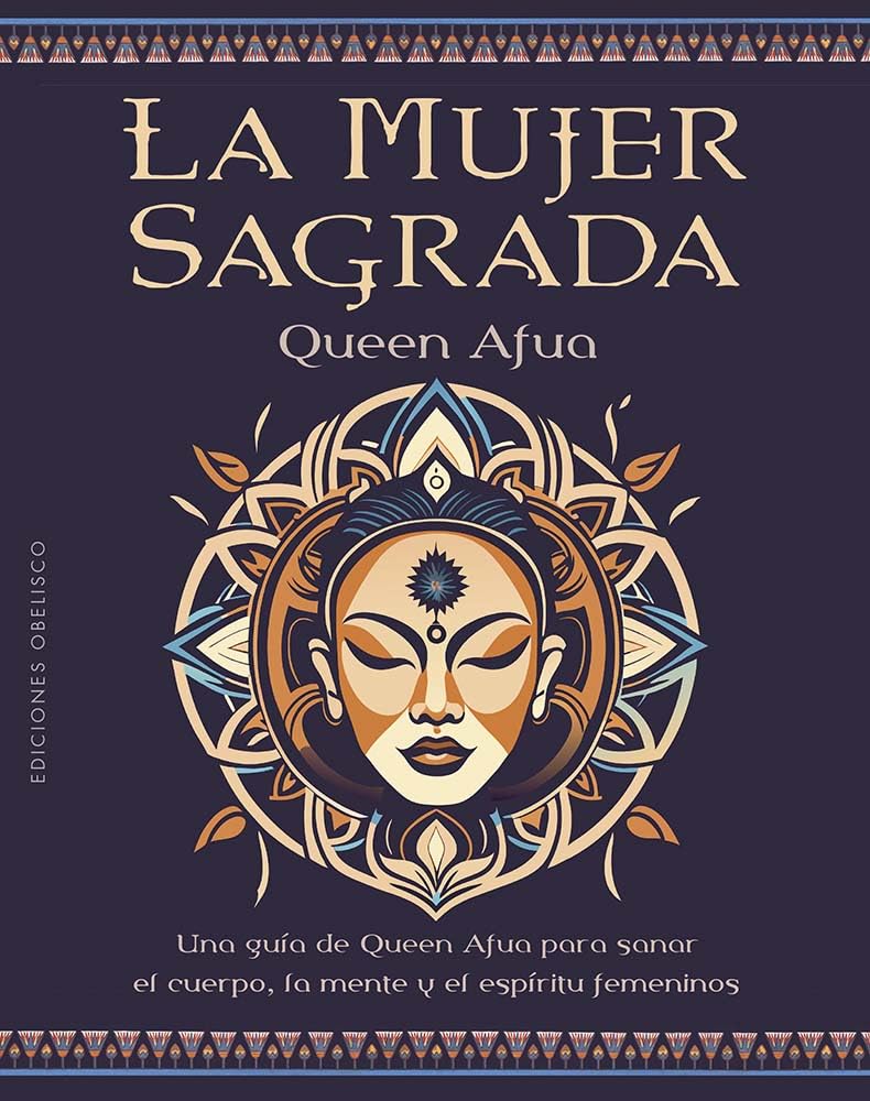 Libro: La mujer sagrada: Una guía de Queen Afua para sanar el cuerpo, la mente y el espíritu femeninos (Spanish Edition)