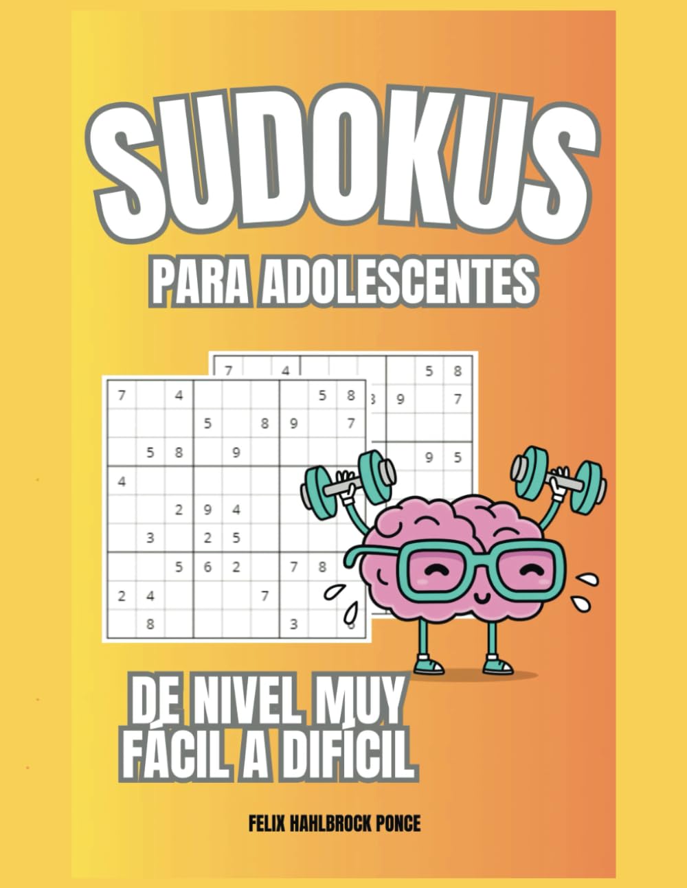 Libro: Sudokus para Adolescentes: De nivel muy fácil a difícil