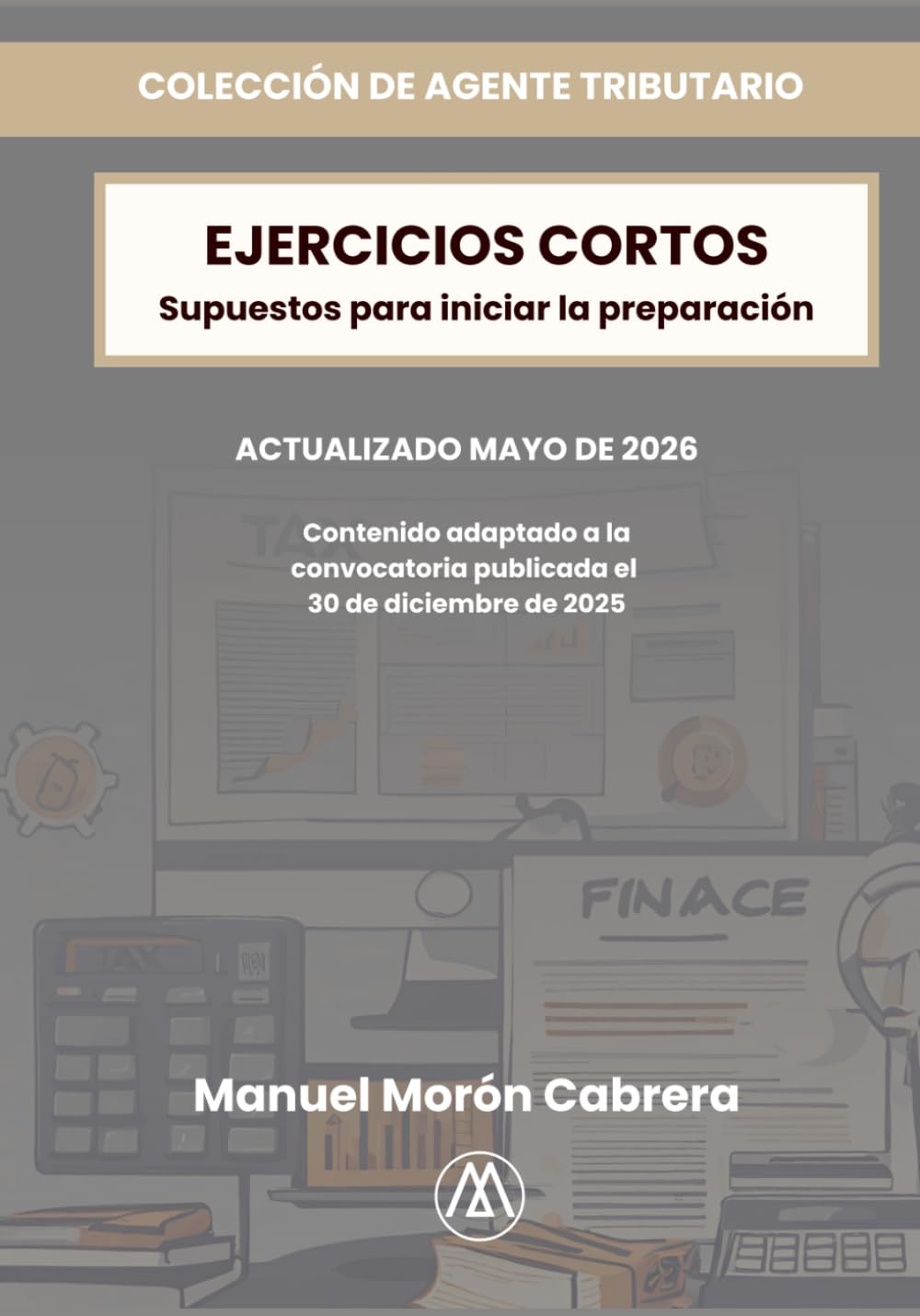 Libro: Ejercicios prácticos Agentes Hacienda Pública