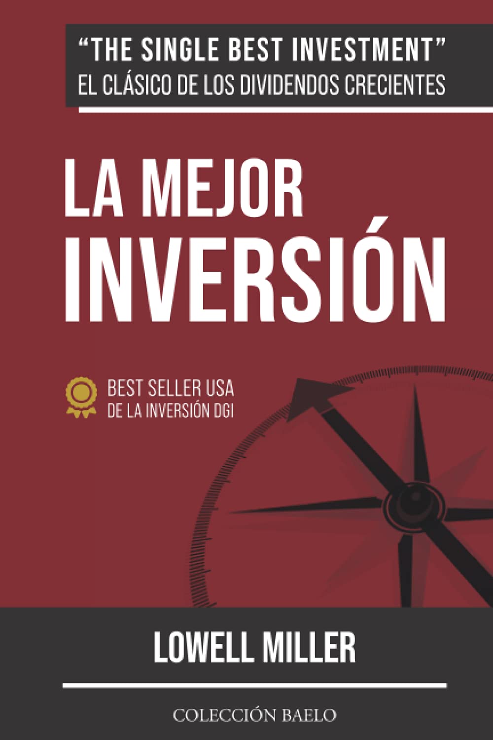 Libro: La Mejor Inversión: Crea riqueza con dividendos crecientes