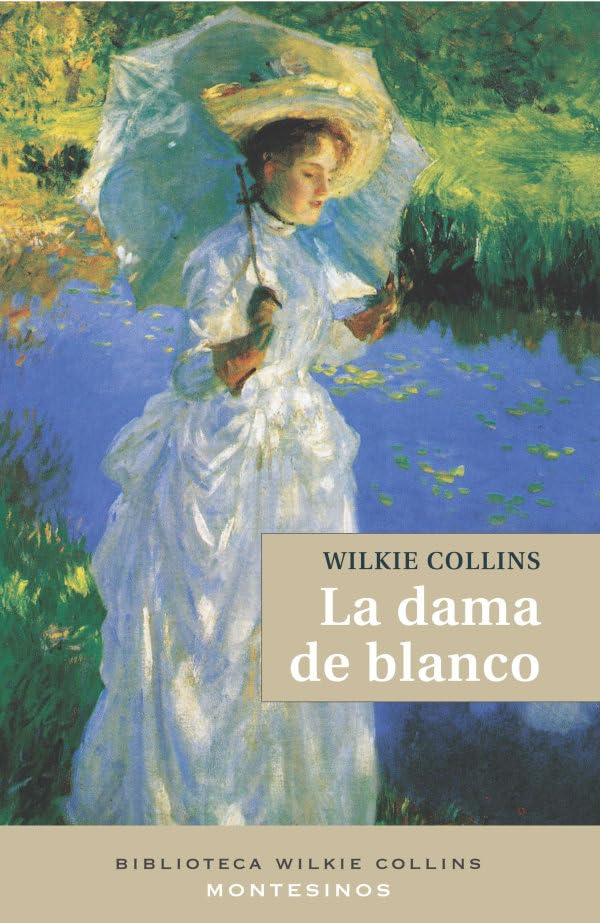 Libro: La dama de blanco (Biblioteca Wilkie Collins)