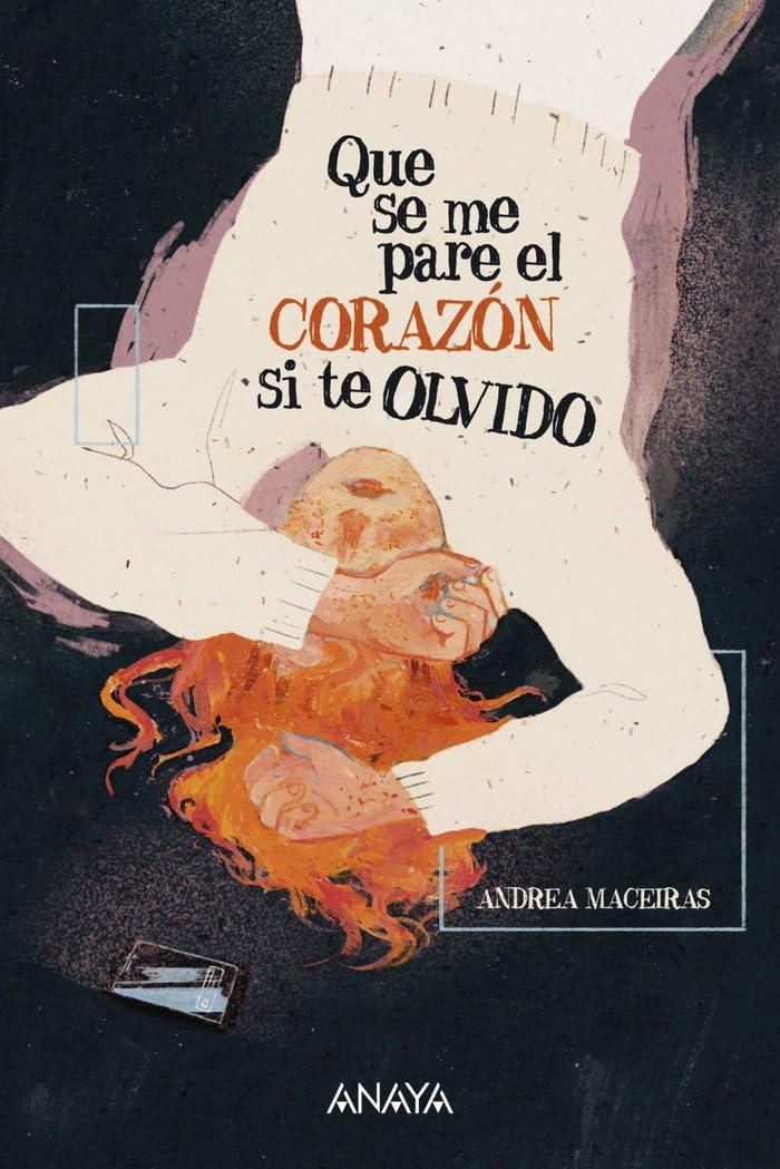 Libro: Que se me pare el corazón si te olvido