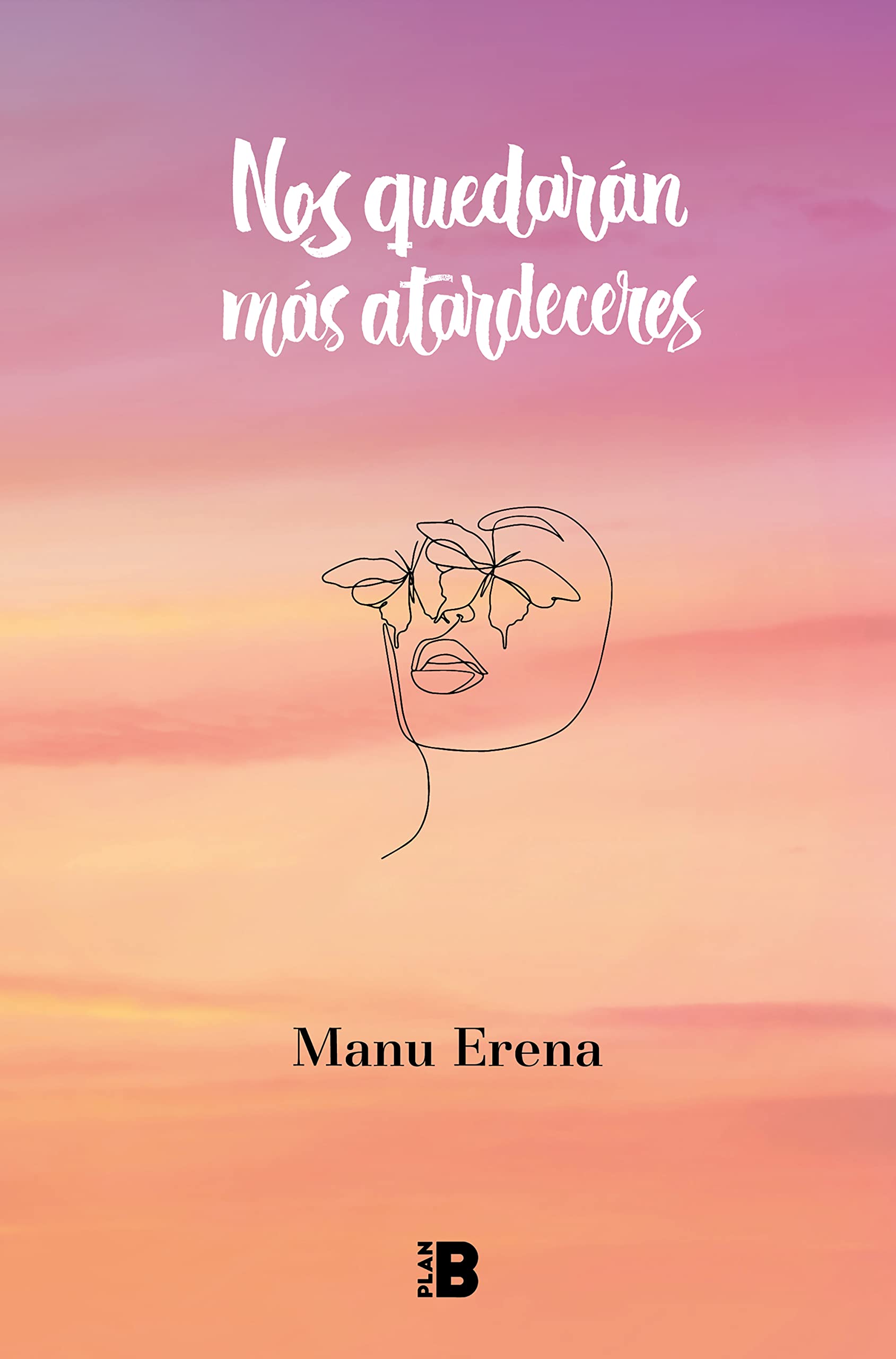 Libro: Nos quedarán más atardeceres / We Will Have More Sunsets (Spanish Edition)