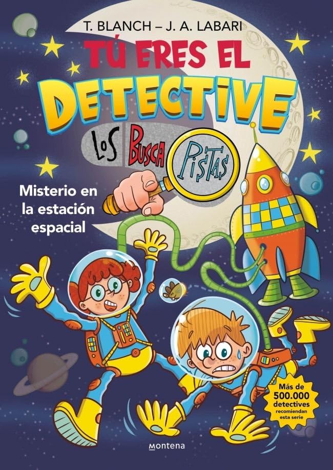 Libro: Tú eres el detective con Los Buscapistas 6 - Misterio en la estación espacial (Montena)