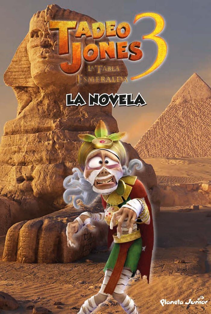 Libro: Tadeo Jones 3. La novela: Narrativa. La tabla esmeralda