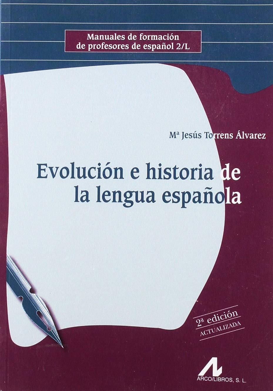 Libro: Evolucion e historia de la lengua espanola (2a ed. actualizada) (Spanish Edition)