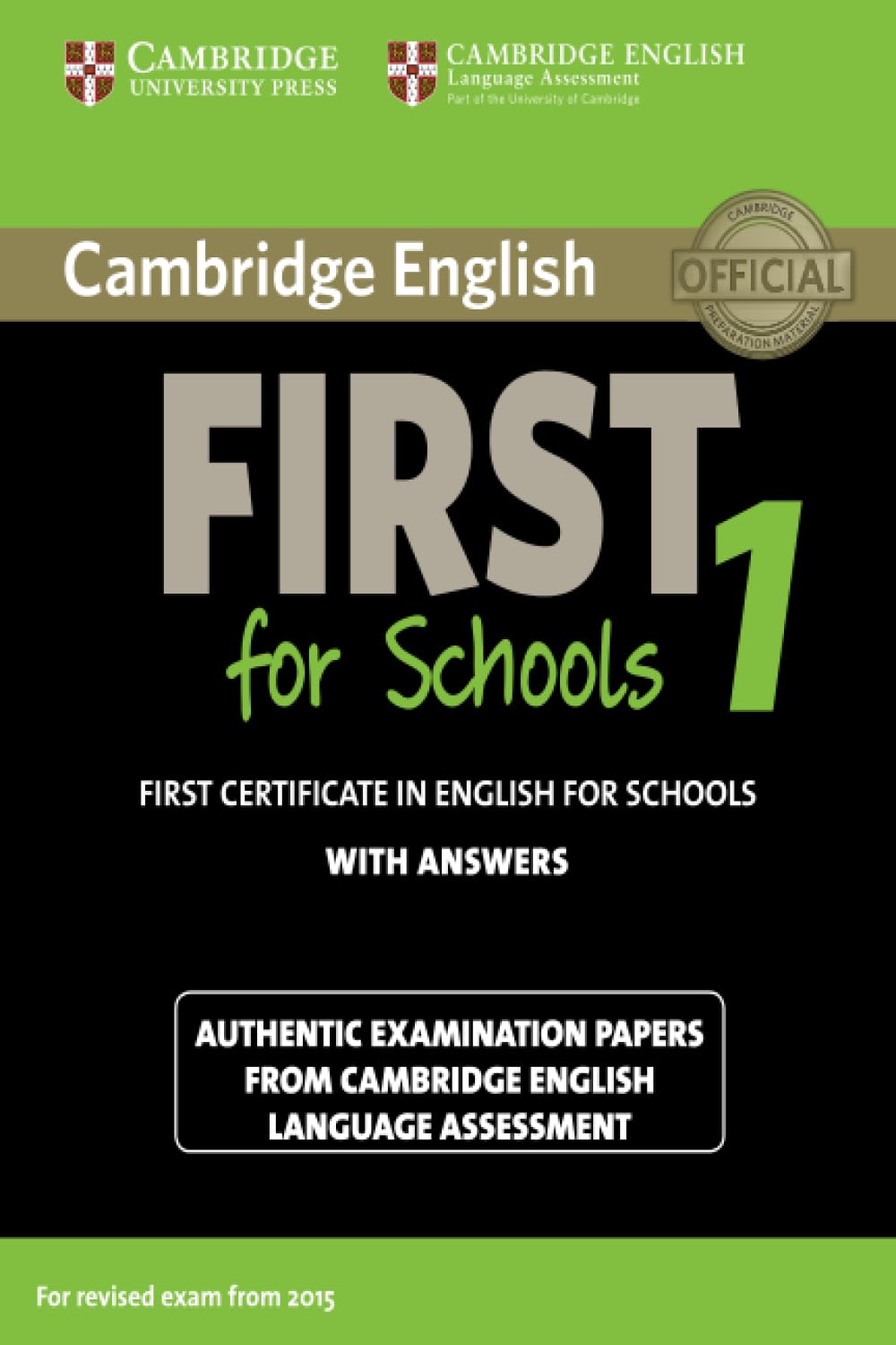 Libro: Cambridge English First for Schools 1 for Revised Exam from 2015 Student's Book with Answers