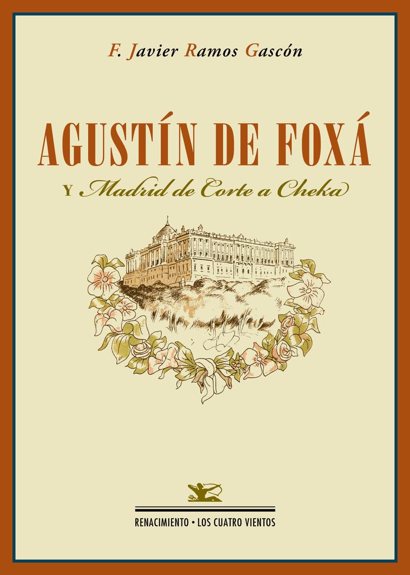 Libro: Agustín de Foxá y "Madrid de Corte a Cheka"