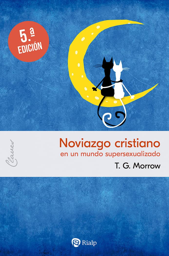 Libro: Noviazgo cristiano: en un mundo supersexualizado