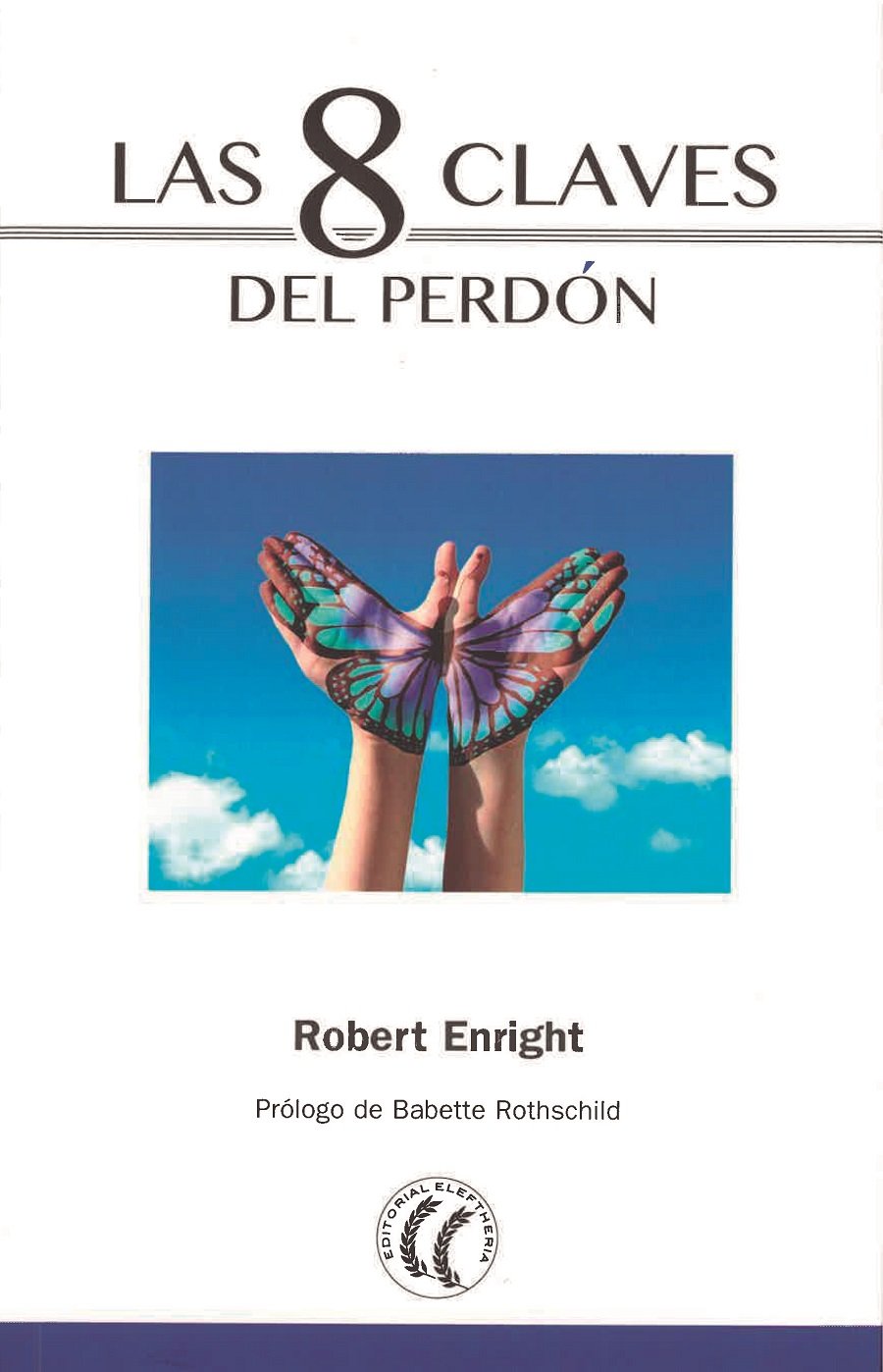 Libro: Las 8 claves del perdón (SIN COLECCION)