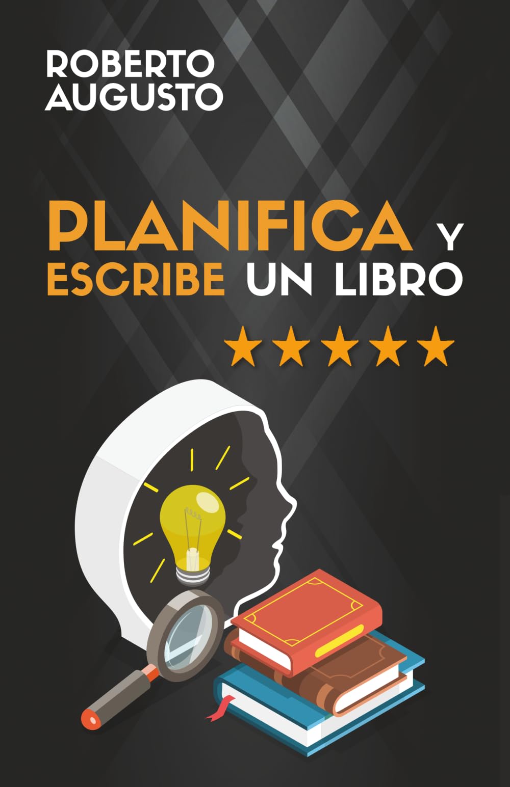 Libro: PLANIFICA Y ESCRIBE UN LIBRO: Guía completa para escribir tu primer libro (SERIE ESCRITURA CREATIVA)