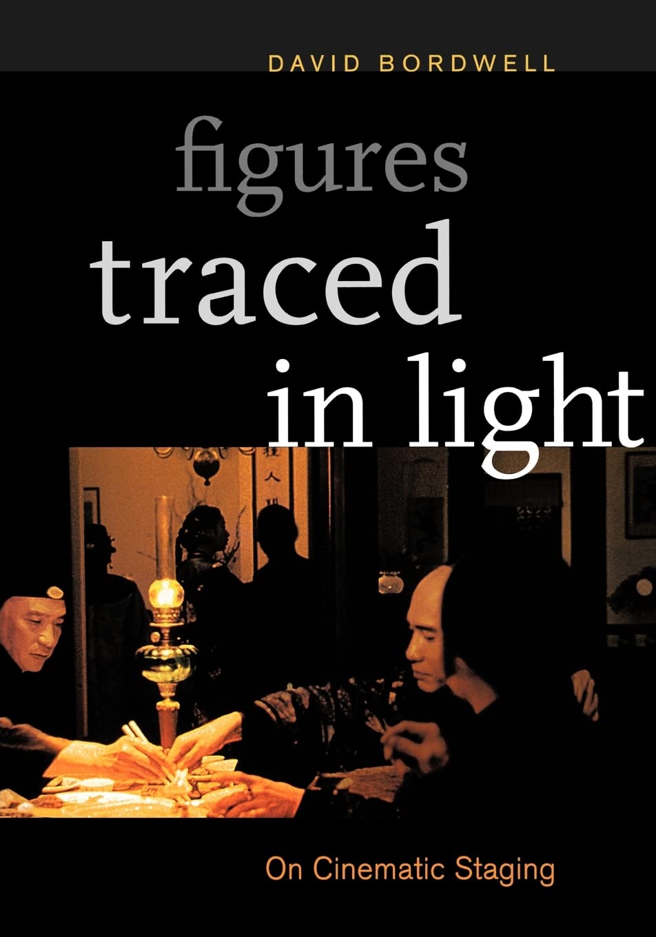 Libro: Figures Traced in Light: On Cinematic Staging
