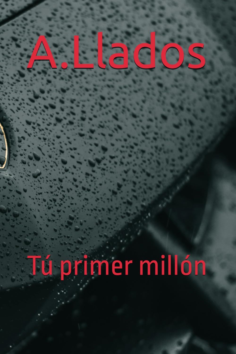 Libro: A.Llados: Tú primer millón