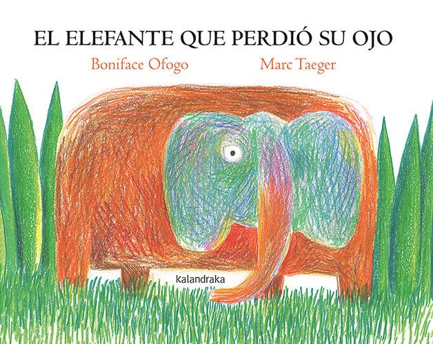 Libro: El elefante que perdió su ojo (Obras de autor/a)