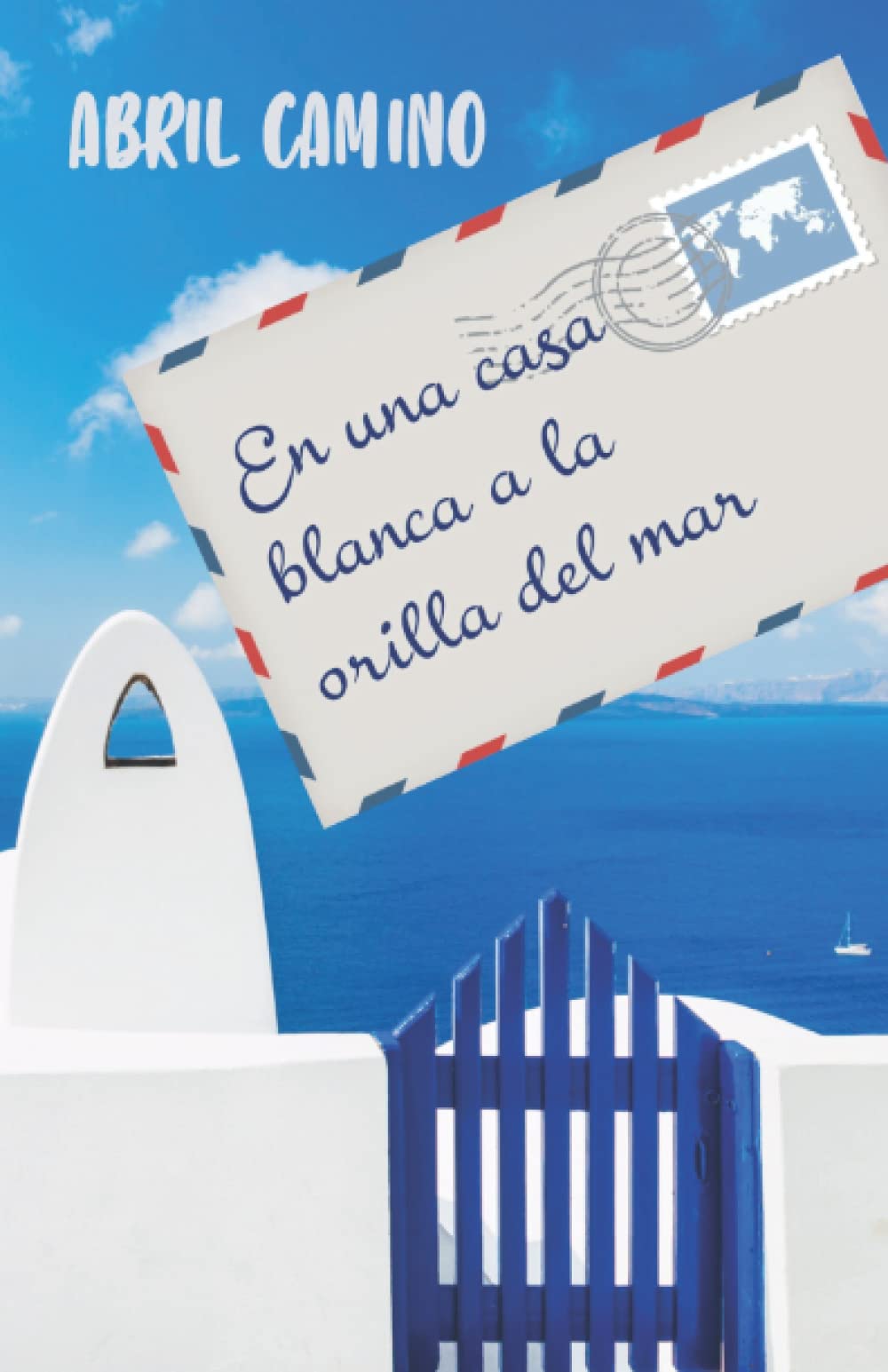 Libro: En una casa blanca a la orilla del mar (Spanish Edition)