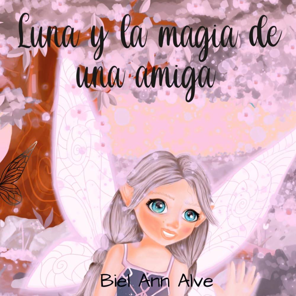 Libro: Luna y la magia de una amiga (Luna The Fairy) (Spanish Edition)