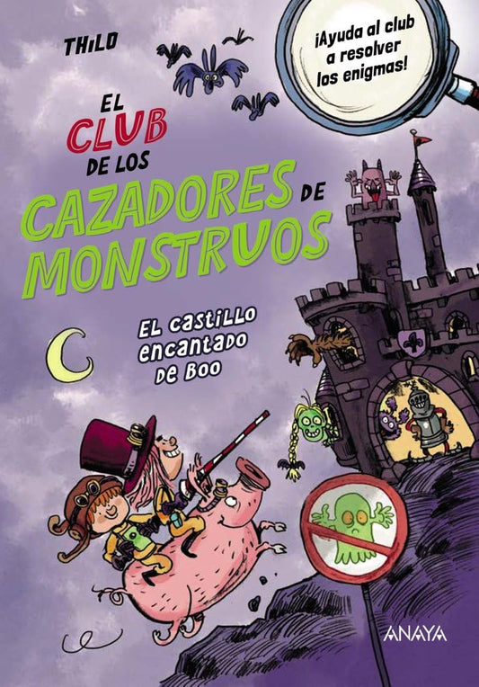 El Club de los Cazadores de Monstruos: El castillo encantado de Boo (LITERATURA INFANTIL - El Club de los Cazadores de Monstruos)
