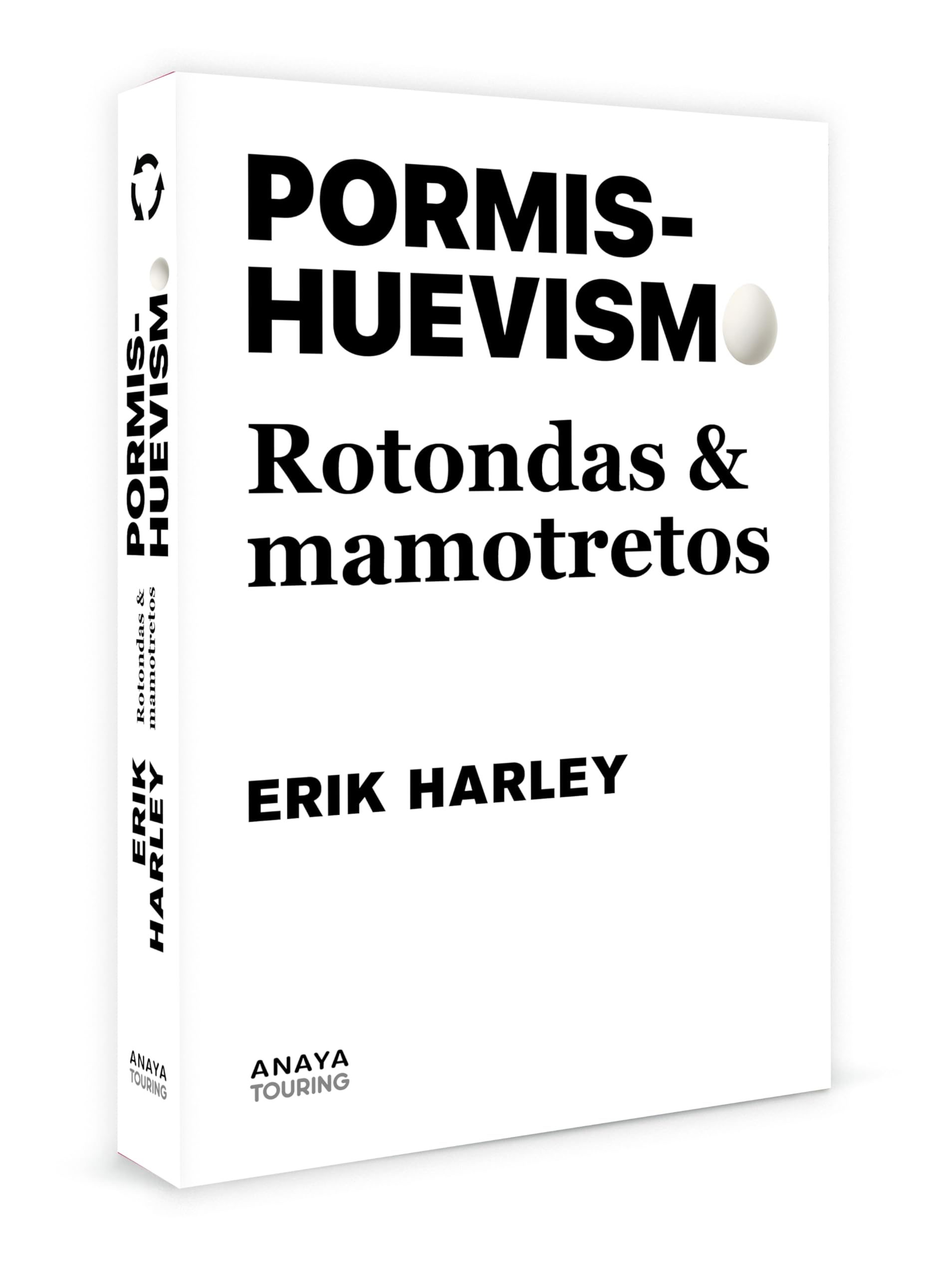 Libro: Pormishuevismo: Rotondas y mamotretos (Guías Singulares)