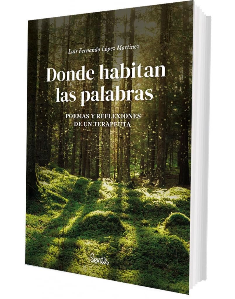 Libro: Donde habitan las palabras: Poemas y reflexiones de un terapeuta (SENTILIBROS)