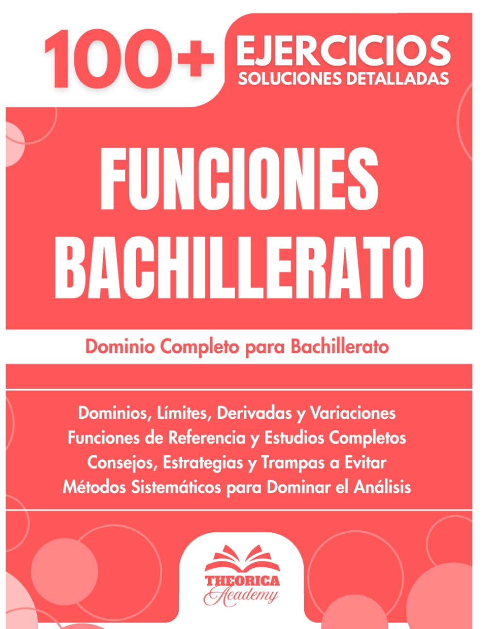 Libro: Funciones bachillerato: Más de 100 Ejercicios con Soluciones Detalladas para Dominar el Análisis Matemático (Spanish Edition)