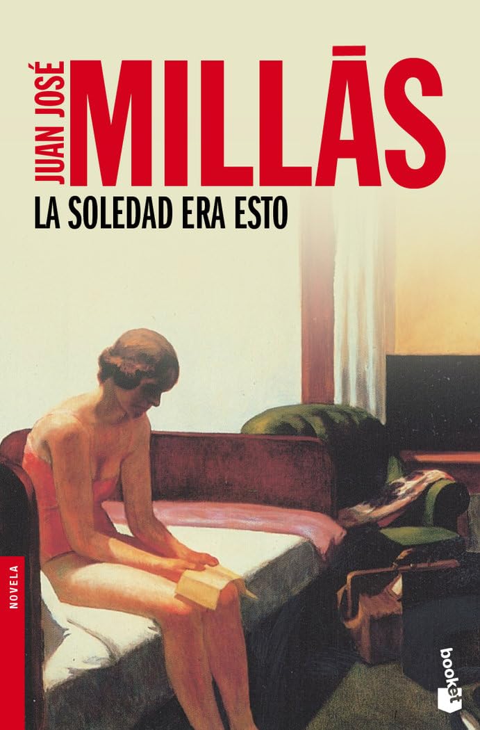 Libro: La soledad era esto: 1 (Novela)