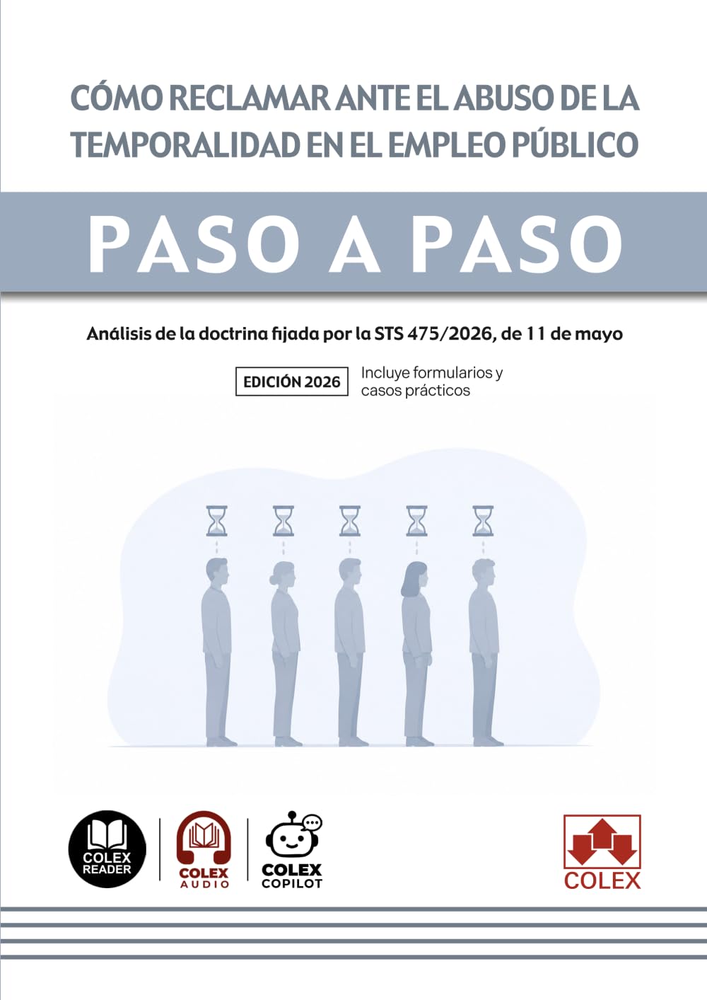 Libro: Cómo reclamar ante el abuso de la temporalidad en el empleo público. Paso a paso: Análisis de la doctrina fijada por la STS 475/2026, de 11 de mayo
