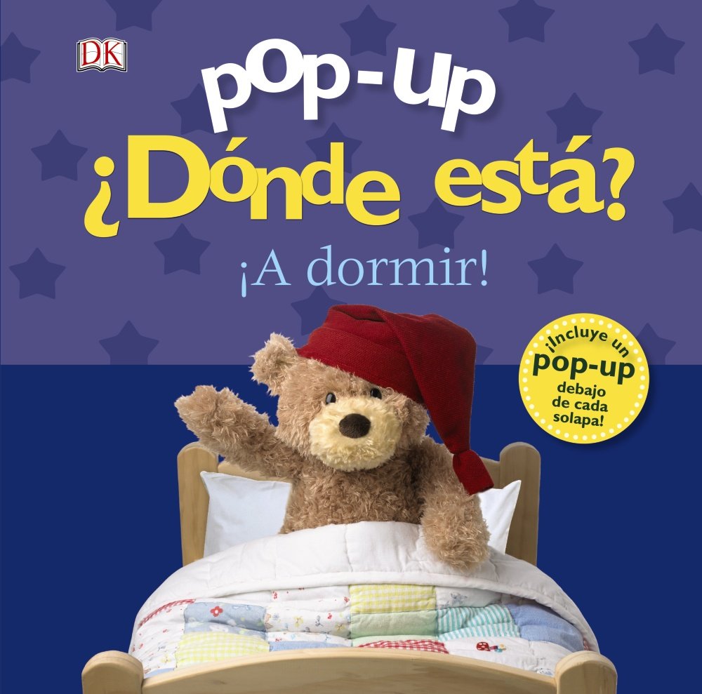Libro: Pop-up ¿Dónde está? ¡A dormir! (Castellano - A PARTIR DE 0 AÑOS - MANIPULATIVOS (LIBROS PARA TOCAR Y JUGAR), POP-UPS - Pop-up ¿Dónde está?)