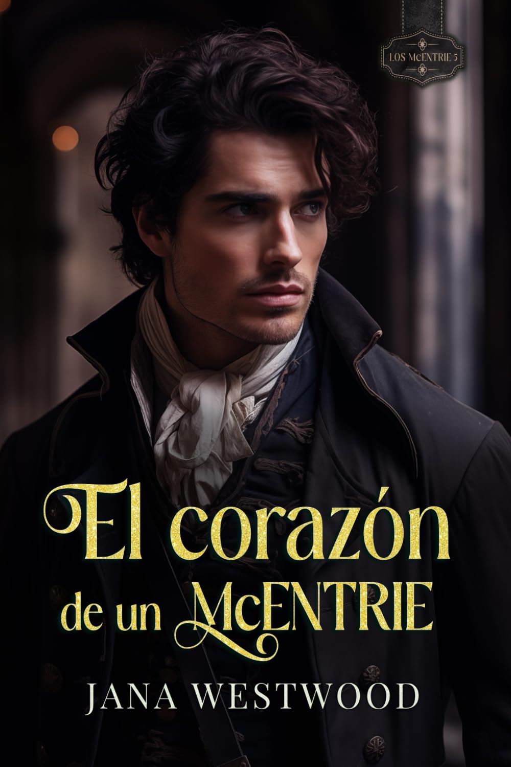Libro: El corazón de un McEntrie (Los McEntrie) (Spanish Edition)