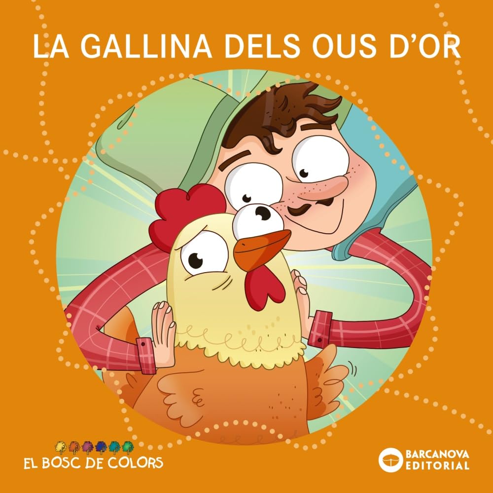Libro: La gallina dels ous d'or (Llibres infantils i juvenils - El bosc de colors)