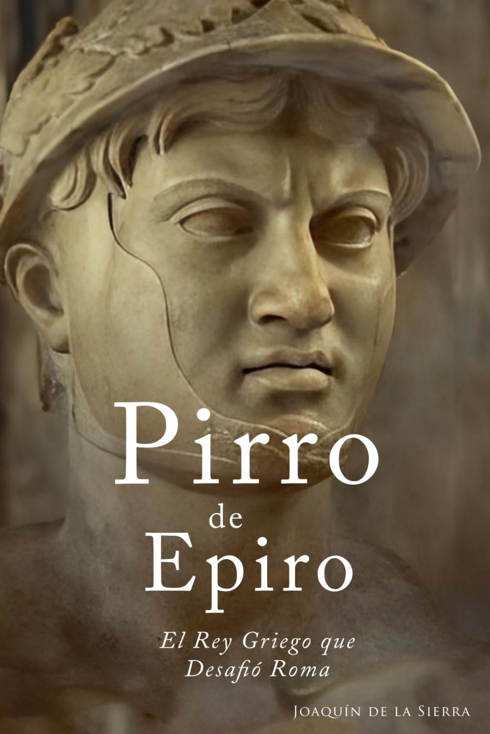 Libro: Pirro de Epiro: El Rey Griego que Desafió Roma (Spanish Edition)