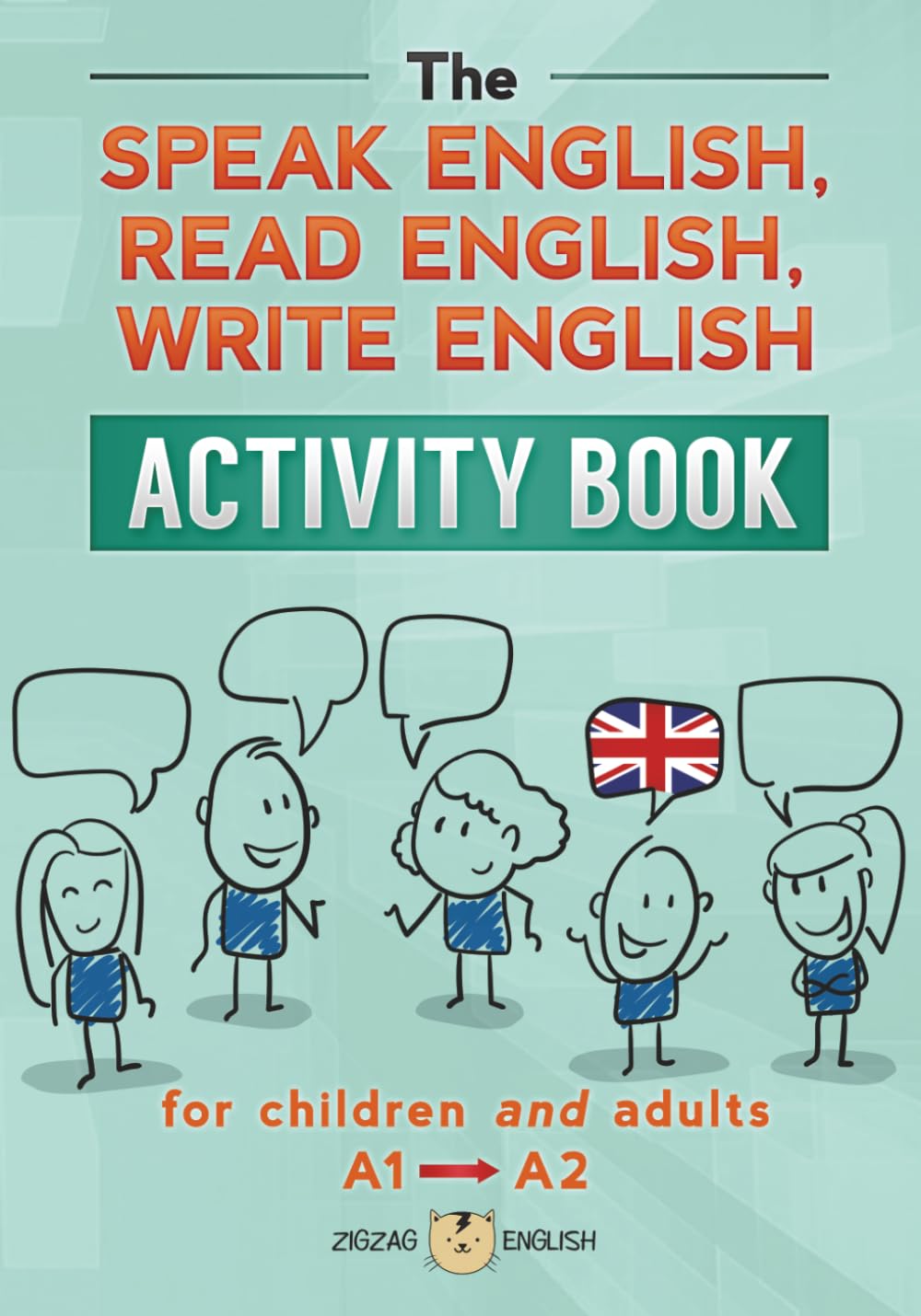 Libro: THE SPEAK ENGLISH, READ ENGLISH, WRITE ENGLISH ACTIVITY BOOK: for children and adults, A1 to A2 (Learn English Activity Books)