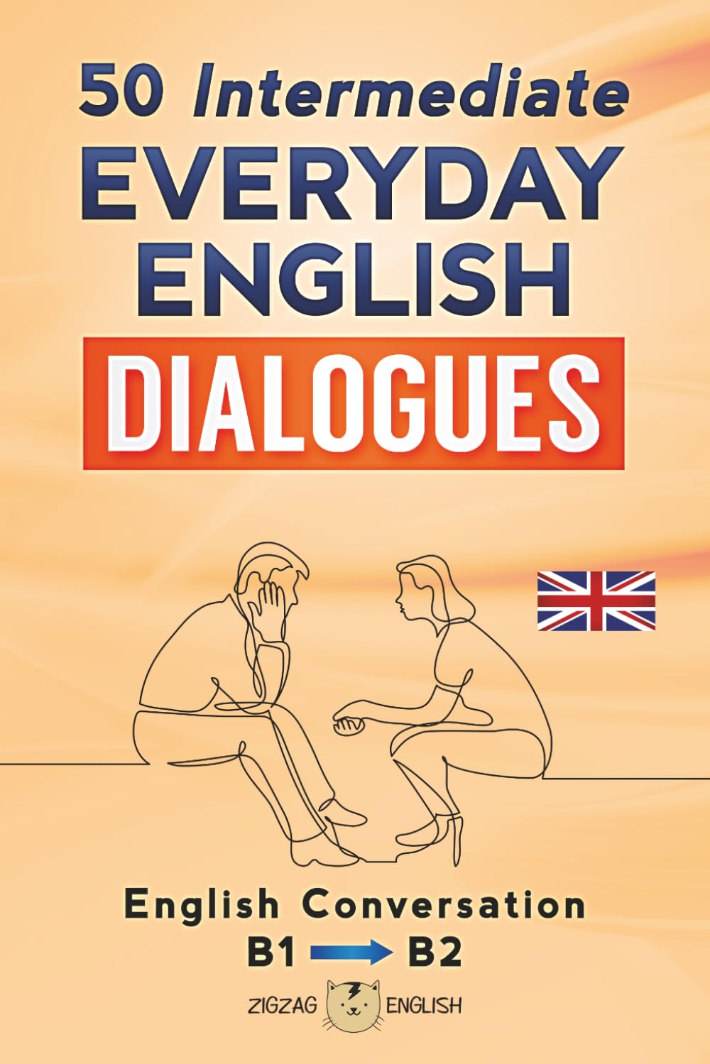 Libro: 50 INTERMEDIATE EVERYDAY ENGLISH DIALOGUES: English Conversation - Intermediate / B1 - B2