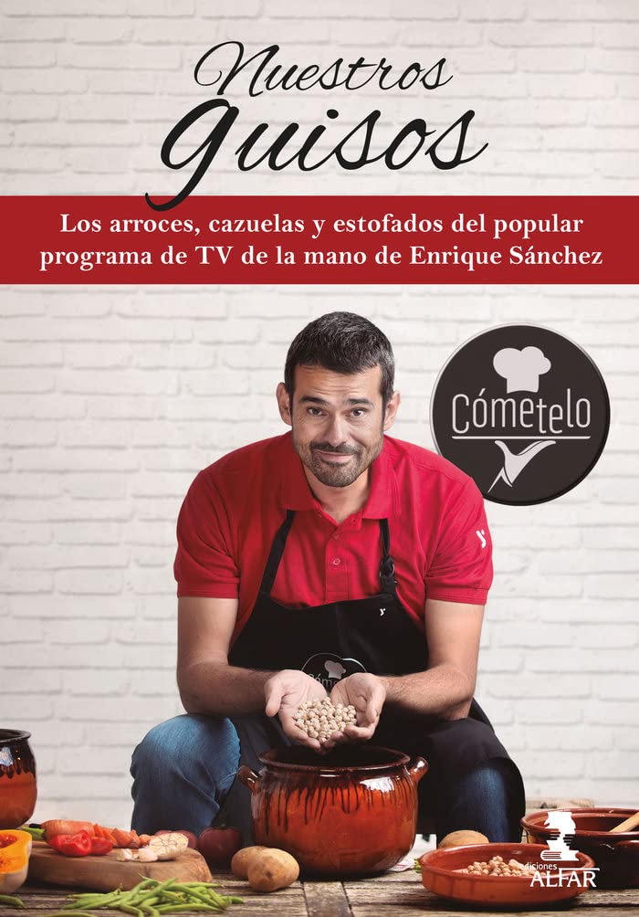 Libro: Nuestros Guisos. Cómetelo (Gastronomía y Salud)