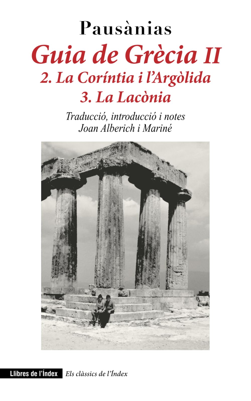 Libro: Guia de Grècia II: 2. La Coríntia i l'Argòlida. 3. La Lacònia: 0 (Els Clàssics de l'Índex)