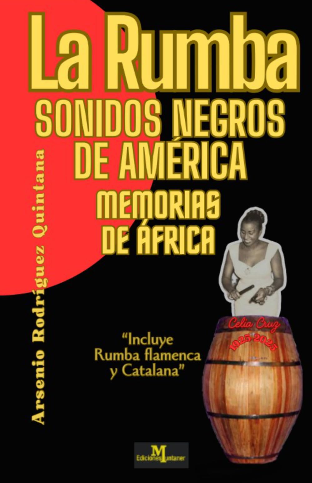 Libro: La Rumba: Sonidos Negros de América Memorias de África (Spanish Edition)