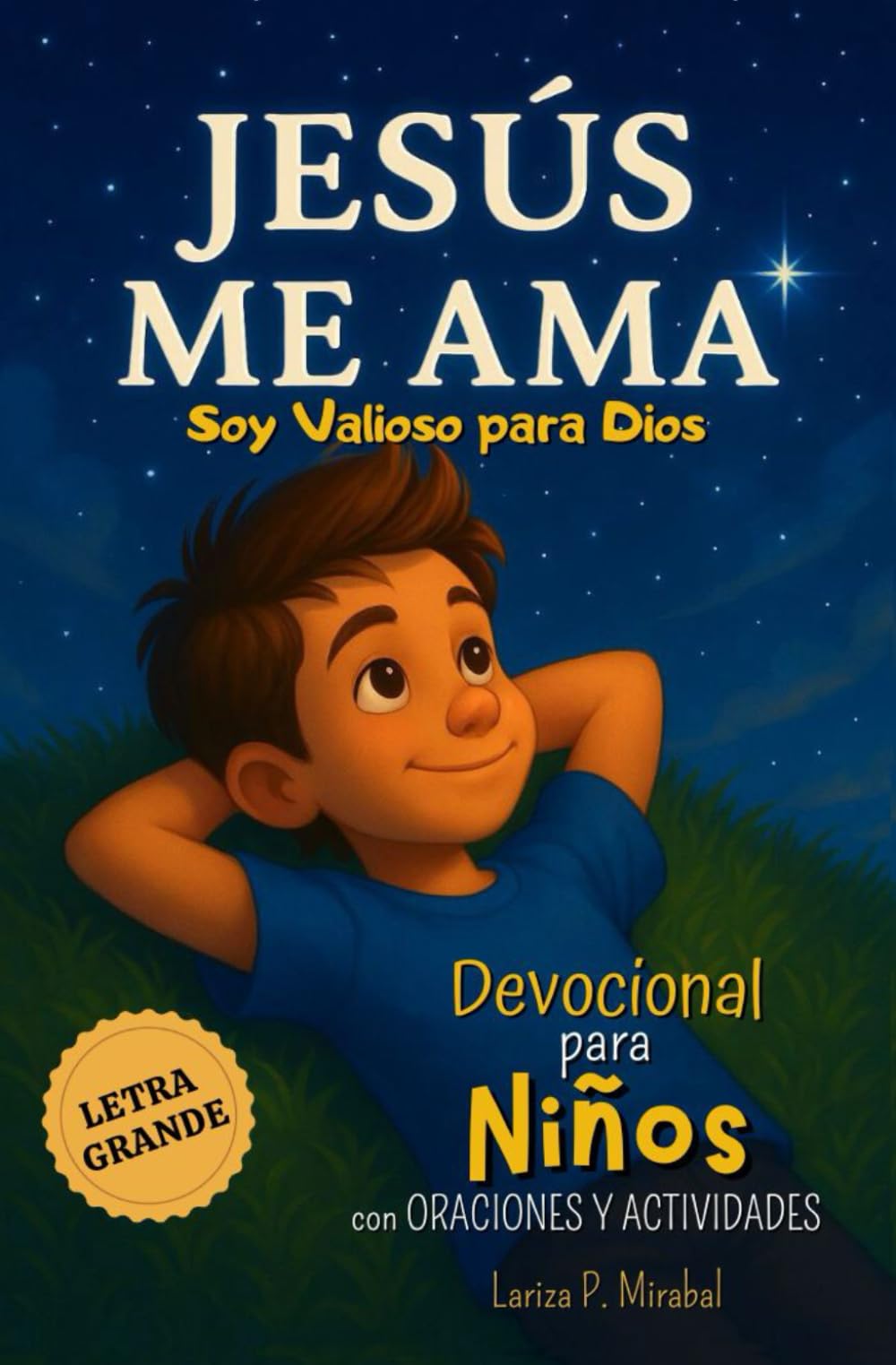 Libro: JESÚS ME AMA. Devocional para Niños con Oraciones y Actividades: Libro de la Biblia para Niños.