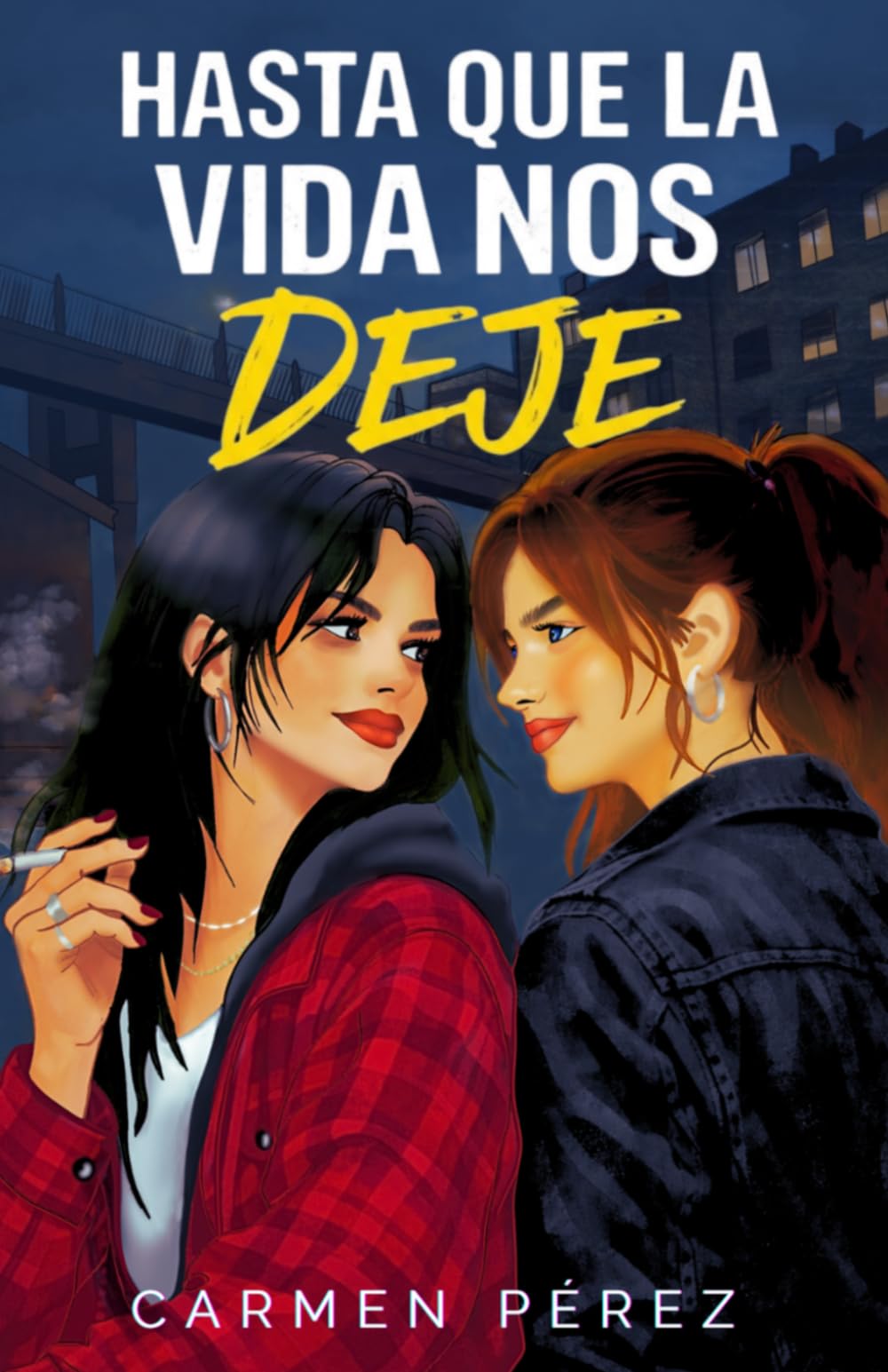 Libro: Hasta que la vida nos deje (Spanish Edition)